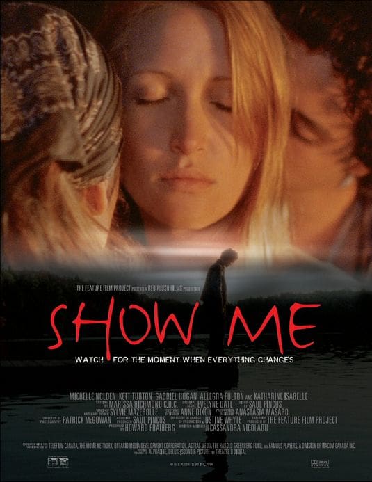 A poster for the movie Show Me produced by Fighting Fish Pictures.